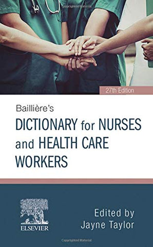 Bailliere's Nurses' Dictionary: for Nurses and Health Care Workers, 27e