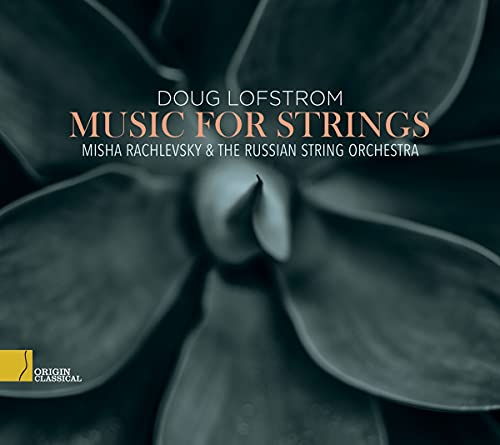 Misha Rachlevsky - Doug Lofstrom: Music For Strings [CD]