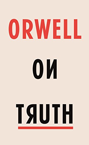 "Book cover with 'ORWELL on TRUTH' in red and black text, 'TRUTH' upside down."