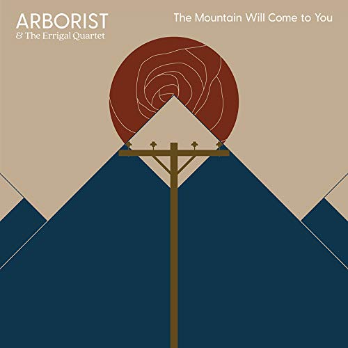 Arborist - The Mountain Will Come to You / A Heart in Minor [VINYL]