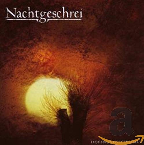 Nachtgeschrei - Hoffnungsschimmer [CD]