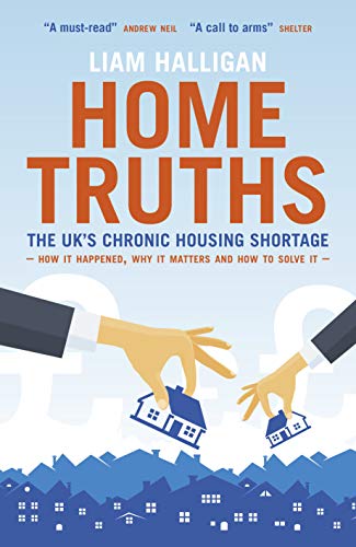 Home Truths: The UK's chronic housing shortage - how it happened, why it matters and the way to solve it
