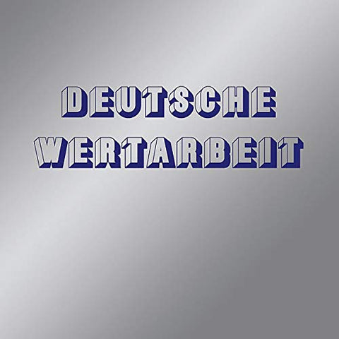 Deutsche Wertarbeit - Deutsche Wertarbeit [CD]