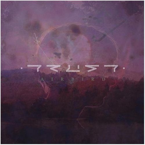 The image shows a vinyl record cover. "Album cover with 'Trust' and 'Airbird' text on a purple-toned, abstract landscape background."