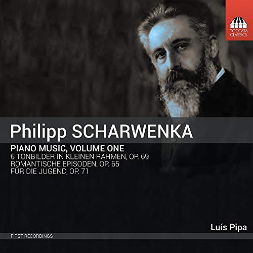 Luis Pipa - Philipp Scharwenka: Piano Music, Volume One [CD]