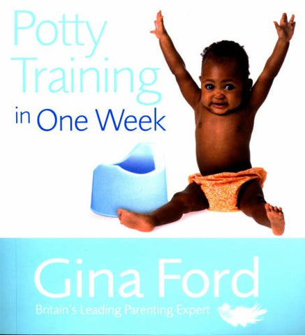 Gina Ford - Potty Training In One Week