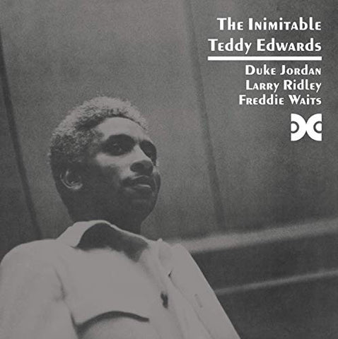 Teddy Edwards - The Inimitable Teddy Edwards [CD]