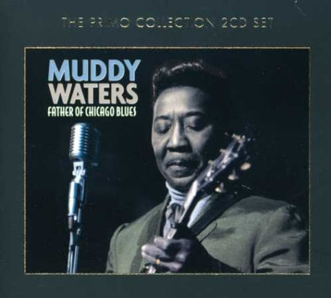 Muddy Waters - Father Of Chicago Blues [CD]