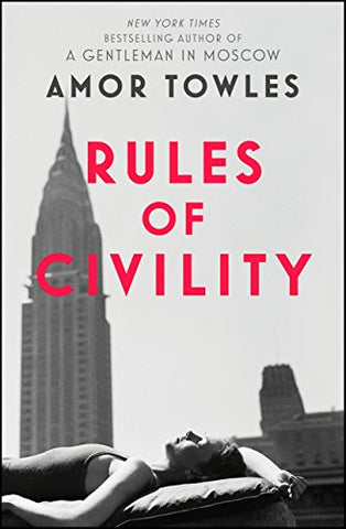 Amor Towles - Rules of Civility