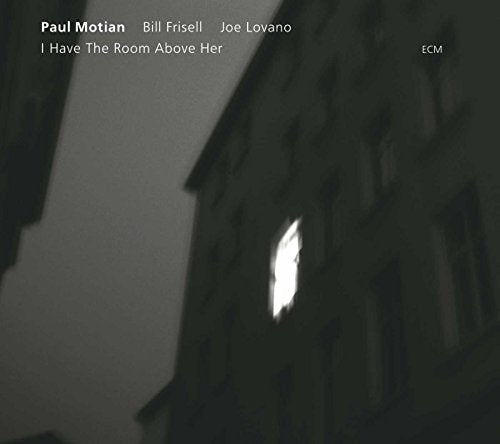 Paul Motian - I Have The Room Above Her [CD]