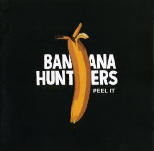 "Album cover with a banana and the text 'Banana Hunters Peel It' on a black background."
