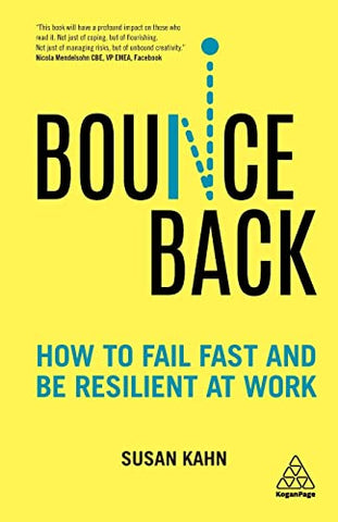 Bounce Back: How to Fail Fast and be Resilient at Work