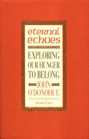 John, Ph.D. ODonohue - Eternal Echoes