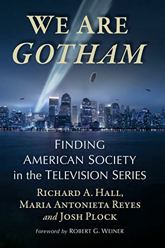 We Are Gotham: Finding American Society in the Television Series