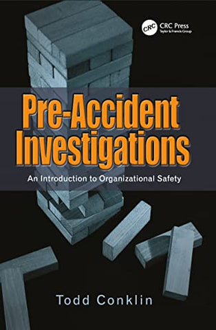 Pre-Accident Investigations: An Introduction to Organizational Safety