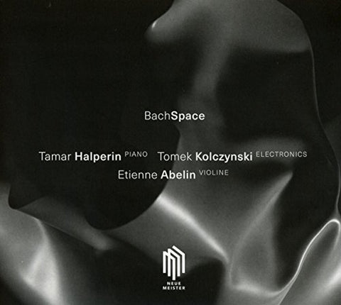 Tamar Halperin - BachSpace: J.S. Bach Arrangements Audio CD