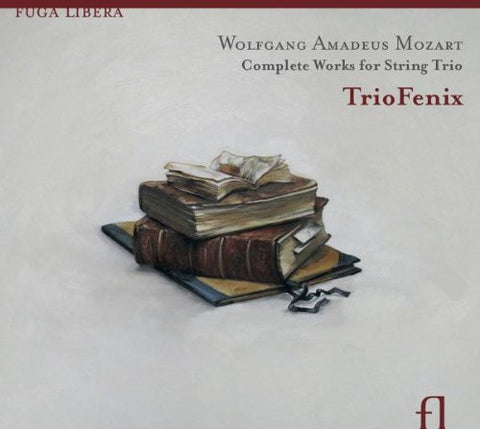 Trio Fenix - Mozart: Complete Works For Str [CD]