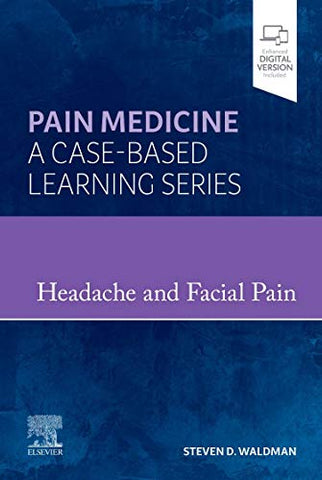 Headache and Facial Pain: Pain Medicine : A Case-Based Learning Series