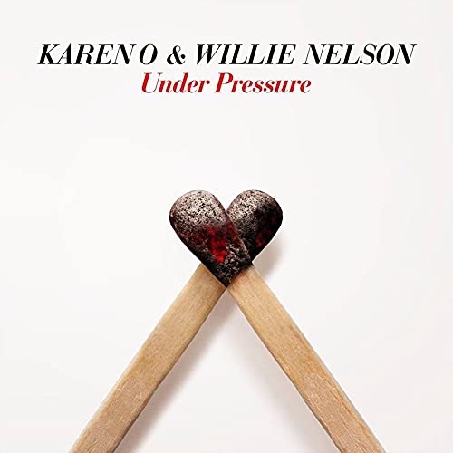 Karen O & Willie Nelson - Under Pressure (RSD21 EX) [12"] [VINYL]
