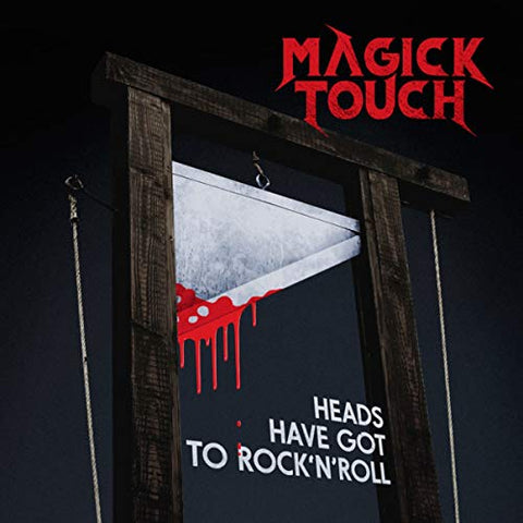 Magick Touch - Heads Have Got To Rock N Roll [VINYL]
