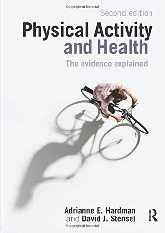 Physical Activity and Health: The Evidence Explained