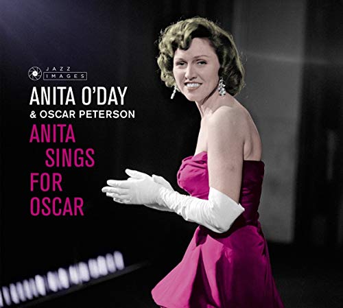 Anita O'Day & Oscar Peterson - Anita Sings For Oscar + Anita Sings The Winners (Images By Iconic French Fotographer Jean-Pierre Leloir) [CD]