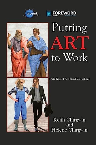 Putting Art to Work: Including 31 Art-based Workshops
