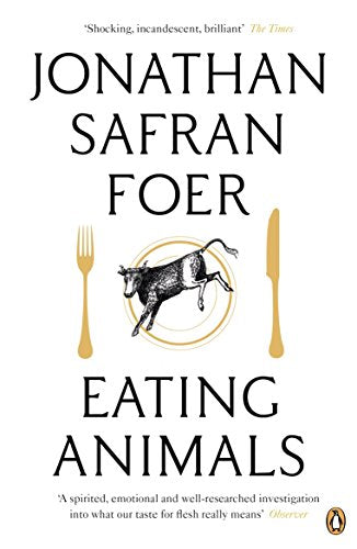 Book cover of "Eating Animals" by Jonathan Safran Foer, green and white with Penguin logo.