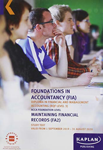 MAINTAINING FINANCIAL RECORDS - STUDY TEXT (Kaplan Acca Foundations)