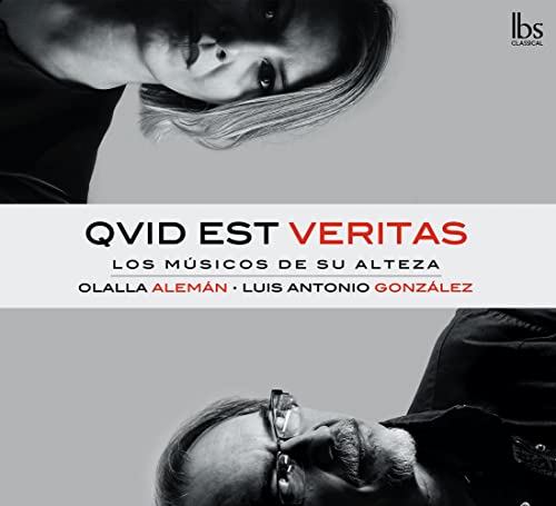 Los Musicos De Su Alteza - Qvid est veritas - A collection of works from the 'Seicento' [CD]