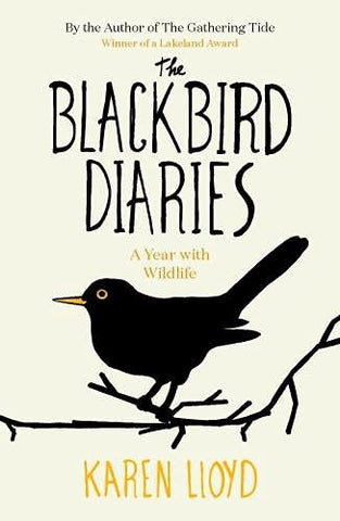 The Blackbird Diaries: A Year with Wildlife