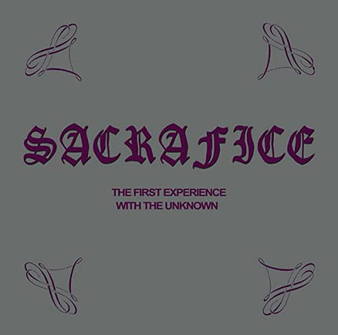 Sacrafice - The First Experience With The  [VINYL]