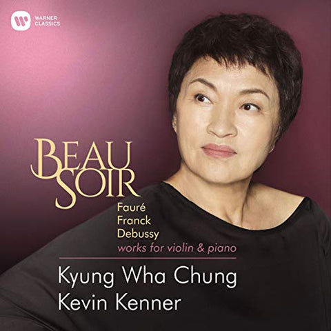 Kyung Wha Chung - Beau Soir - Violin Works by Fa [CD]
