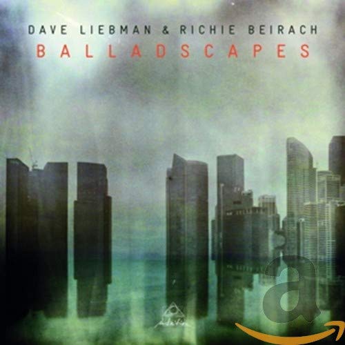 Liebman Dave/richie Beirach - Balladscapes [CD]
