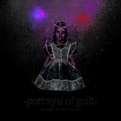 Portrayal Of Guilt - We Are Always Alone (LP) [VINYL]