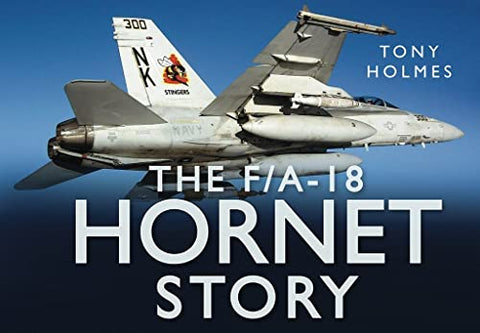 The F/A18 Hornet Story (Story of)