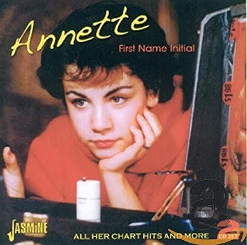 Annette Funicello - First Name Initial: All Her Chart Hits and More [CD]