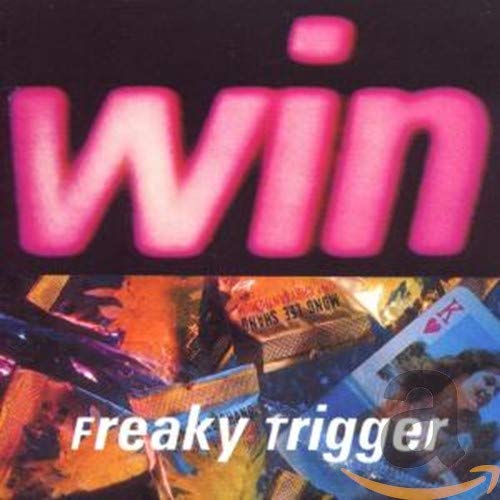 "Album cover with 'win' in pink, 'Freaky Trigger' in white, and playing cards."