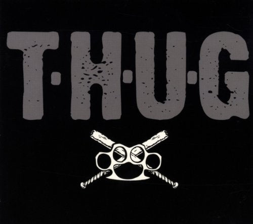 T.h.u.g - T.H.U.G [VINYL]