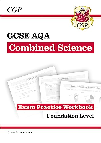 GCSE Combined Science AQA Exam Practice Workbook - Foundation (includes answers): perfect for the 2024 and 2025 exams (CGP AQA GCSE Combined Science)