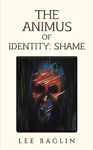The Animus of Identity: Shame