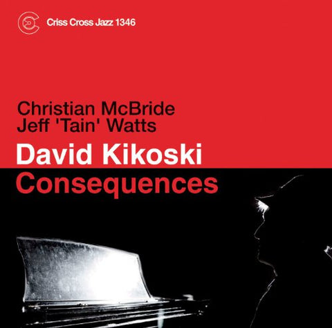 David Kikoski - Consequences [CD]