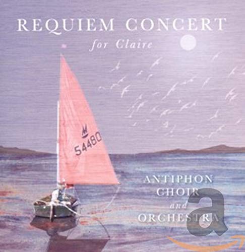 Requiem Concert For Claire - Requiem Concert For Claire [CD]