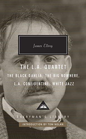 The L.A. Quartet: James Ellroy (Everyman's Library CLASSICS)