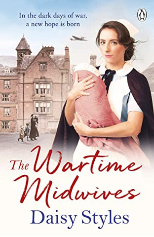 The Wartime Midwives (Wartime Midwives Series, 1)