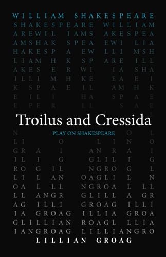 Troilus and Cressida (Play on Shakespeare)