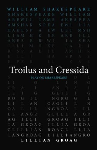 Troilus and Cressida (Play on Shakespeare)