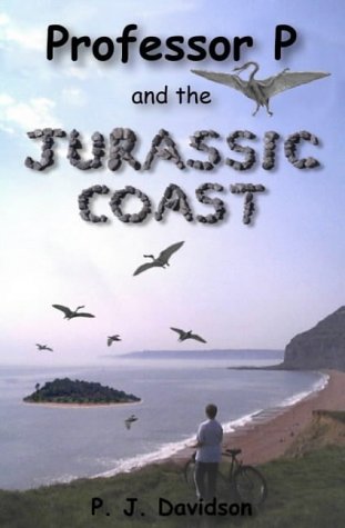 Professor P and the Jurassic Coast (Professor P S.)