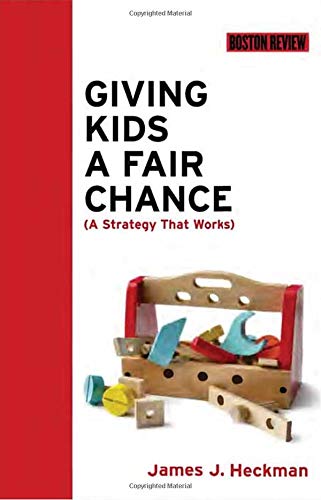 Giving Kids a Fair Chance (Boston Review Books)