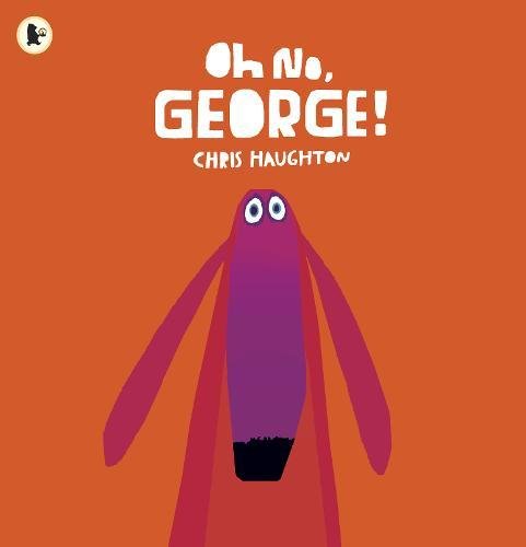 Chris Haughton - Oh No, George!